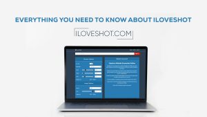 YOU NEED TO KNOW ABOUT ILOVESHOT